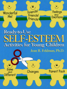 Ready-to-Use Self Esteem Activities for Young Children by Jean R. Feldman, Ph.D, 9780876288863