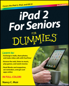 iPad 2 For Seniors For Dummies by Nancy C. Muir, 9781118176788