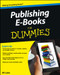 Publishing E-Books For Dummies by Ali Luke, 9781118342909