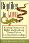 Reptiles in Love (Ending Destructive Fights and Evolving Toward More Loving Relationships) by Don Ferguson, 9781118436202