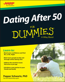 Dating After 50 For Dummies by Pepper Schwartz, 9781118441329