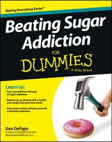 Beating Sugar Addiction For Dummies by Dan DeFigio, 9781118546451