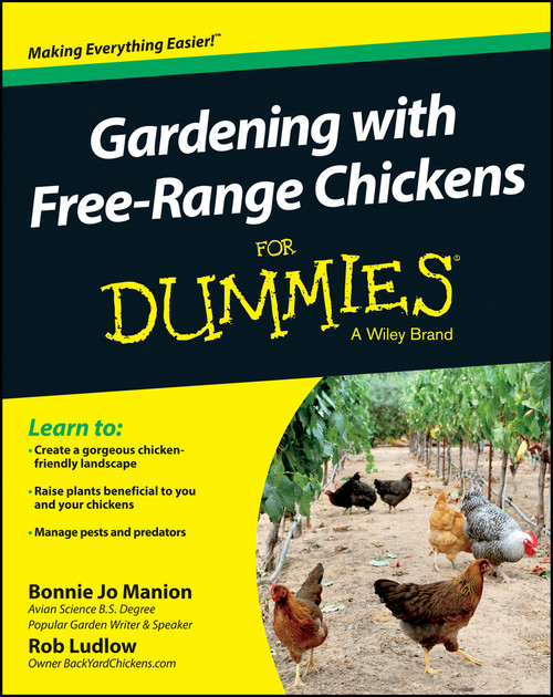 Gardening with Free-Range Chickens For Dummies by Bonnie Jo Manion, Robert T. Ludlow, 9781118547540