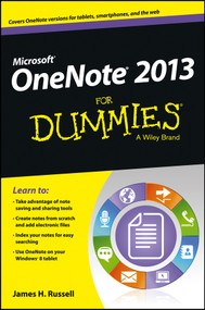 OneNote 2013 For Dummies by James H. Russell, 9781118550564