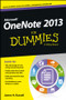 OneNote 2013 For Dummies by James H. Russell, 9781118550564