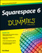 Squarespace 6 For Dummies by Kris Black, 9781118575383