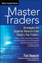 Master Traders (Strategies for Superior Returns from Today's Top Traders) by Fari Hamzei, Steve Shobin, 9781118673034
