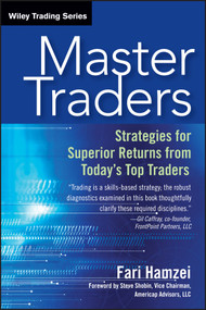 Master Traders (Strategies for Superior Returns from Today's Top Traders) by Fari Hamzei, Steve Shobin, 9781118673034