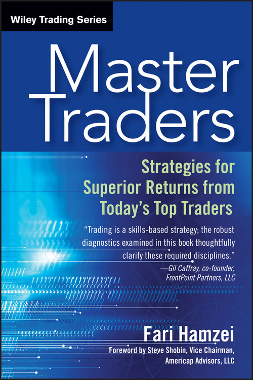 Master Traders (Strategies for Superior Returns from Today's Top Traders) by Fari Hamzei, Steve Shobin, 9781118673034