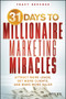 31 Days to Millionaire Marketing Miracles (Attract More Leads, Get More Clients, and Make More Sales) by Tracy Repchuk, 9781118684412