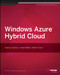 Windows Azure Hybrid Cloud by Danny Garber, Jamal Malik, Adam Fazio, 9781118708675
