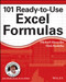 101 Ready-to-Use Excel Formulas by Michael Alexander, Richard Kusleika, 9781118902684
