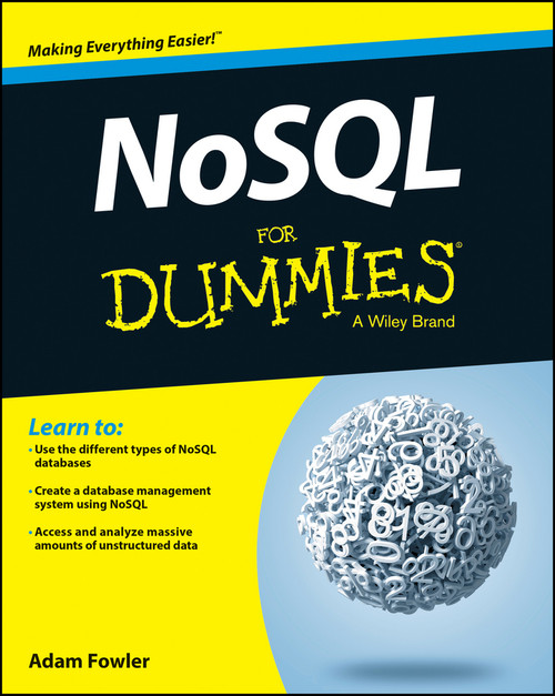 NoSQL For Dummies by Adam Fowler, 9781118905746