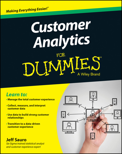 Customer Analytics For Dummies by Jeff Sauro, 9781118937594