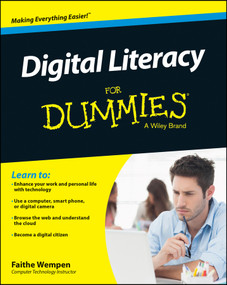 Digital Literacy For Dummies by Faithe Wempen, 9781118962862