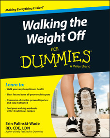 Walking the Weight Off For Dummies by Erin Palinski-Wade, 9781119002505