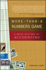 More Than a Numbers Game (A Brief History of Accounting) - 9781119086963 by Thomas A. King, 9781119086963