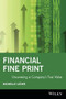 Financial Fine Print: Uncovering a Company's True Value by Michelle Leder, 9781119090267