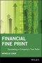 Financial Fine Print: Uncovering a Company's True Value by Michelle Leder, 9781119090267
