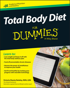 Total Body Diet For Dummies by Victoria Shanta Retelny, Academy of Nutrition & Dietetics, 9781119110583
