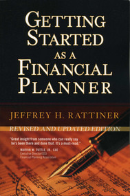 Getting Started as a Financial Planner by Jeffrey H. Rattiner, 9781576603574