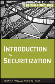 Introduction to Securitization by Frank J. Fabozzi, Vinod Kothari, 9780470371909