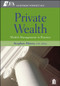 Private Wealth (Wealth Management In Practice) by Stephen M. Horan, 9780470381137