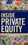 Inside Private Equity (The Professional Investor's Handbook) by James M. Kocis, James C. Bachman, IV, Austin M. Long, III, Craig J. Nickels, 9780470421895