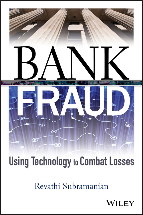 Bank Fraud (Using Technology to Combat Losses) by Revathi Subramanian, 9780470494394