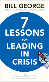 Seven Lessons for Leading in Crisis by Bill George, 9780470531877