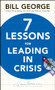 Seven Lessons for Leading in Crisis by Bill George, 9780470531877