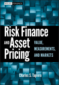 Risk Finance and Asset Pricing (Value, Measurements, and Markets) by Charles S. Tapiero, 9780470549469