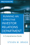Running an Effective Investor Relations Department (A Comprehensive Guide) by Steven M. Bragg, 9780470630303