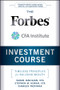 The Forbes / CFA Institute Investment Course (Timeless Principles for Building Wealth) by Vahan Janjigian, Stephen M. Horan, Charles Trzcinka, 9780470919651