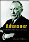 Adenauer (The Father of the New Germany) by Charles Williams, 9780471407379