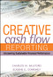 Creative Cash Flow Reporting (Uncovering Sustainable Financial Performance) by Charles W. Mulford, Eugene E. Comiskey, 9780471469186