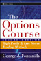 The Options Course (High Profit and Low Stress Trading Methods) by George A. Fontanills, 9780471668510