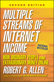 Multiple Streams of Internet Income (How Ordinary People Make Extraordinary Money Online) by Robert G. Allen, 9780471783275
