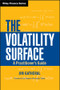 The Volatility Surface (A Practitioner's Guide) by Jim Gatheral, Nassim Nicholas Taleb, 9780471792512