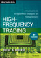 High-Frequency Trading (A Practical Guide to Algorithmic Strategies and Trading Systems) by Irene Aldridge, 9781118343500