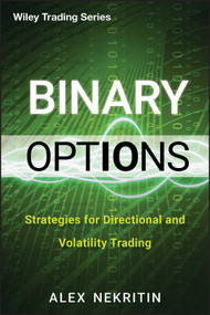 Binary Options (Strategies for Directional and Volatility Trading) by Alex Nekritin, 9781118407240
