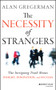 The Necessity of Strangers (The Intriguing Truth About Insight, Innovation, and Success) by Alan Gregerman, 9781118461303