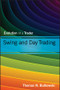 Swing and Day Trading (Evolution of a Trader) by Thomas N. Bulkowski, 9781118464229