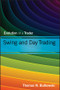 Swing and Day Trading (Evolution of a Trader) by Thomas N. Bulkowski, 9781118464229