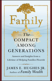 Family (The Compact Among Generations) by James E. Hughes, Jr., 9781576600245