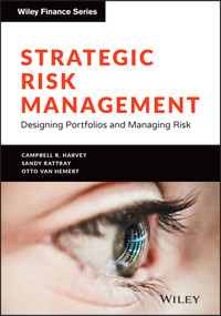 Strategic Risk Management (Designing Portfolios and Managing Risk) by Campbell R. Harvey, Sandy Rattray, Otto Van Hemert, 9781119773917
