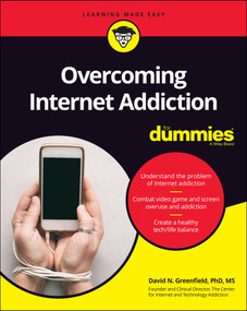 Overcoming Internet Addiction For Dummies by David N. Greenfield, 9781119711872