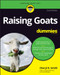Raising Goats For Dummies by Cheryl K. Smith, 9781119772583
