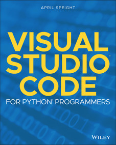 Visual Studio Code for Python Programmers by April Speight, 9781119773368