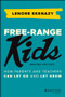 Free-Range Kids (How Parents and Teachers Can Let Go and Let Grow) by Lenore Skenazy, 9781119782148